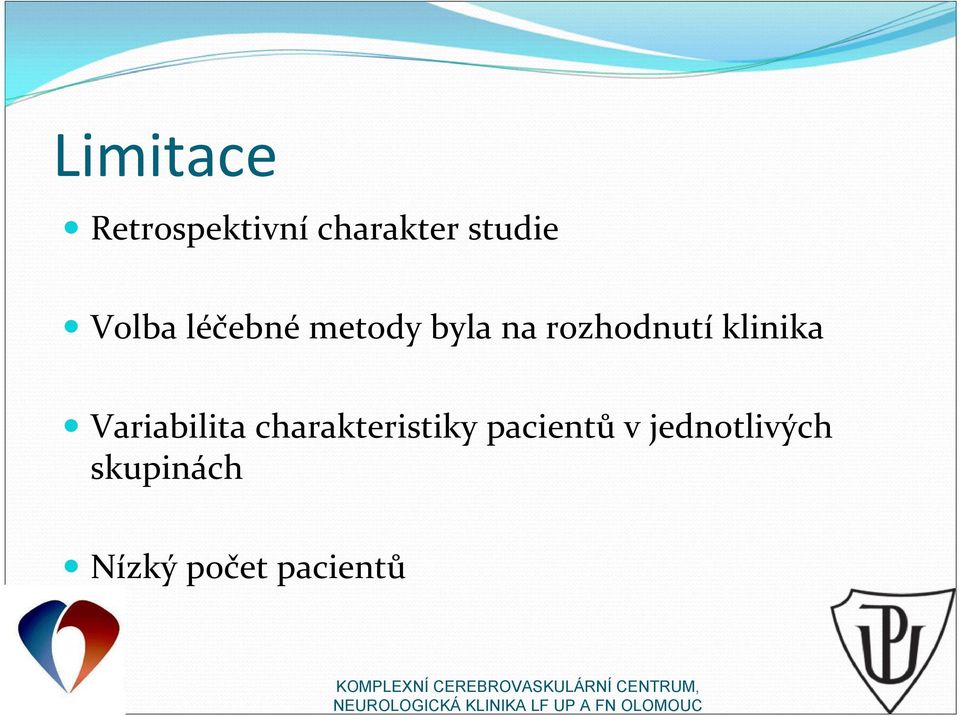 metody byla na rozhodnutí klinika Variabilita