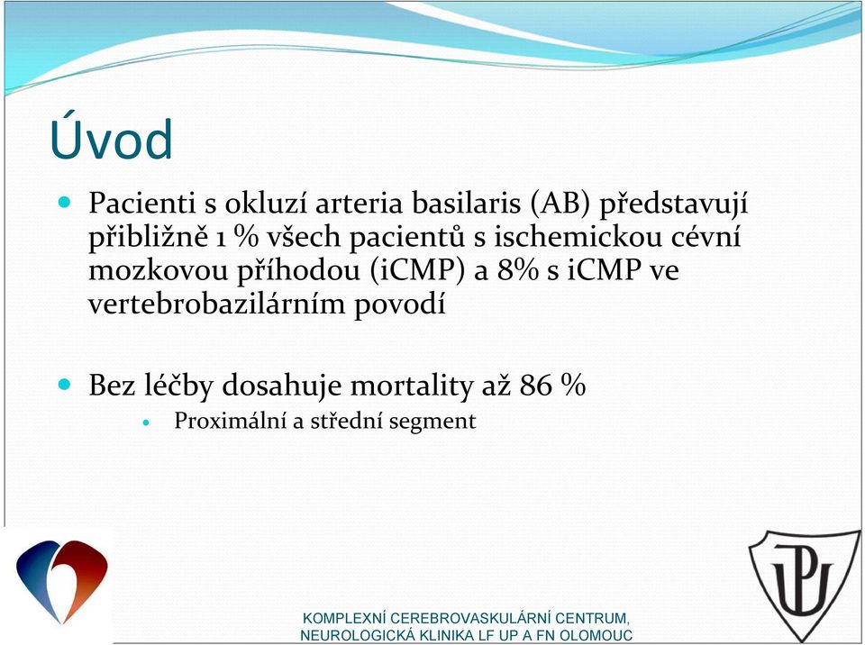 ischemickou cévní mozkovou příhodou (icmp) a 8% s icmp ve