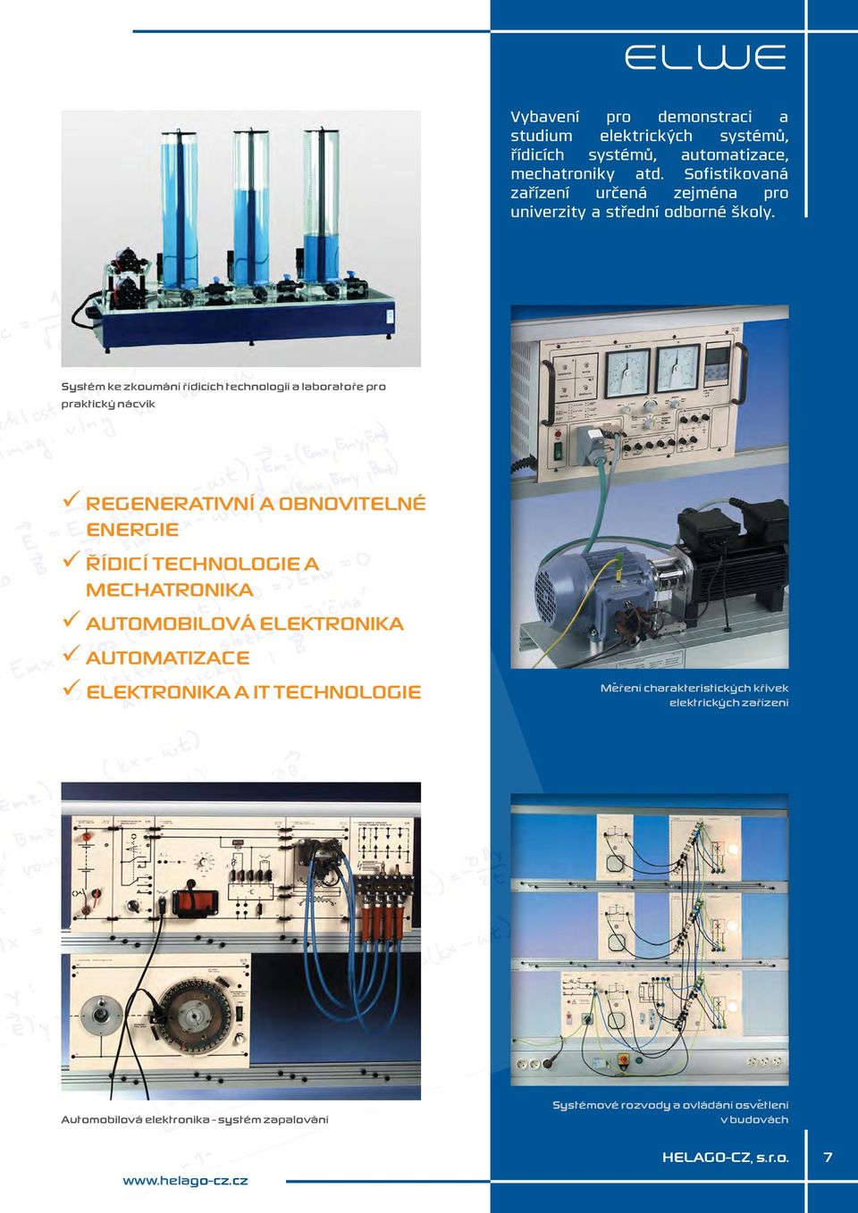 Systém ke zkoumání řídicích technologií a laboratoře pro praktický nácvik 99Regenerativní a obnovitelné energie 99Řídicí technologie a