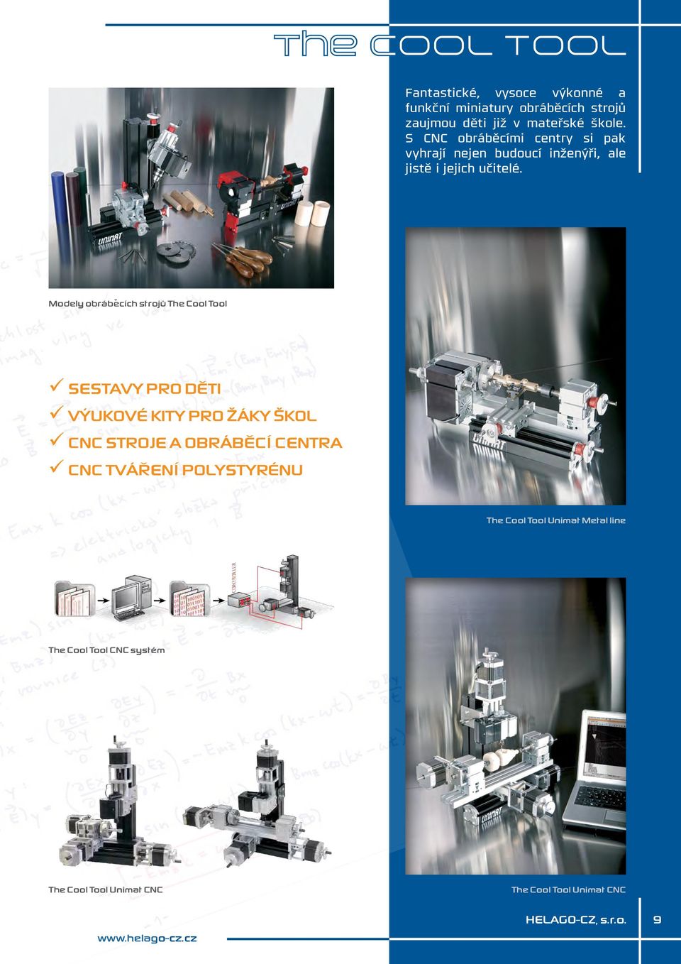 Modely obráběcích strojů The Cool Tool 99Sestavy pro děti 99Výukové kity pro žáky škol 99CNC stroje a obráběcí