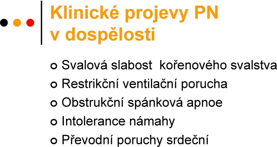 ventilační porucha Obstrukční spánková