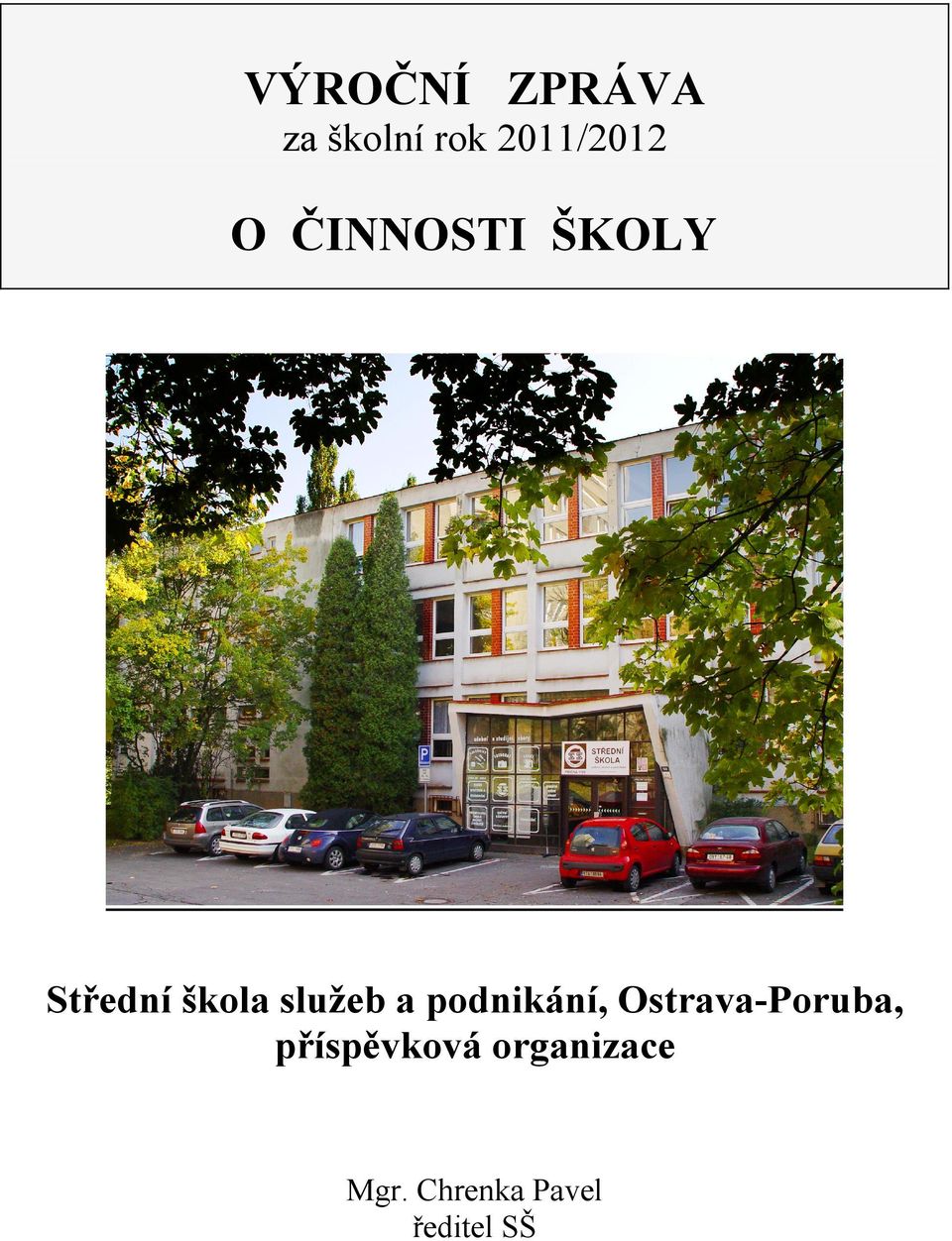 podnikání, Ostrava-Poruba, příspěvková