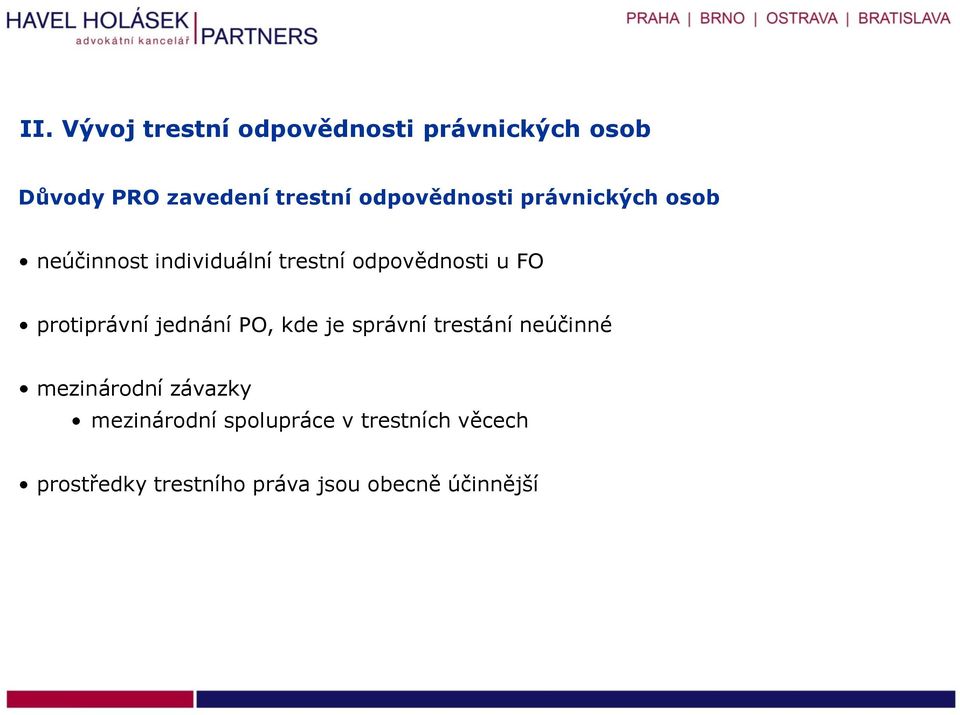 protiprávní jednání PO, kde je správní trestání neúčinné mezinárodní závazky