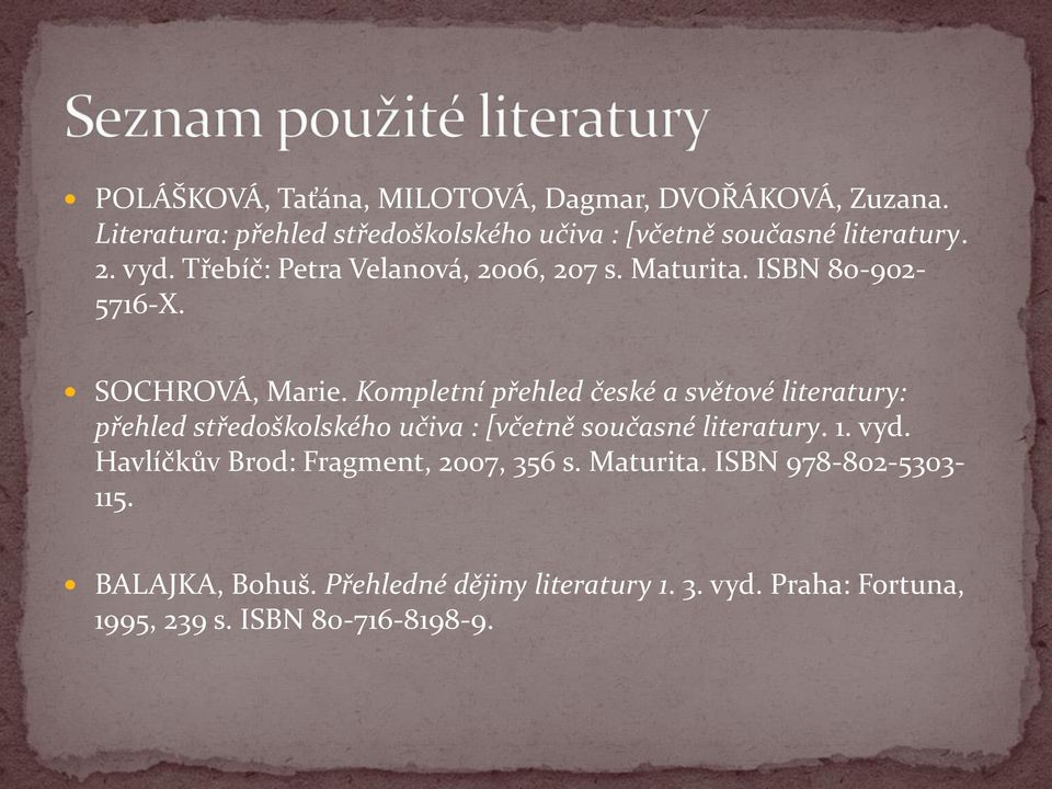 Kompletní přehled české a světové literatury: přehled středoškolského učiva : [včetně současné literatury. 1. vyd.