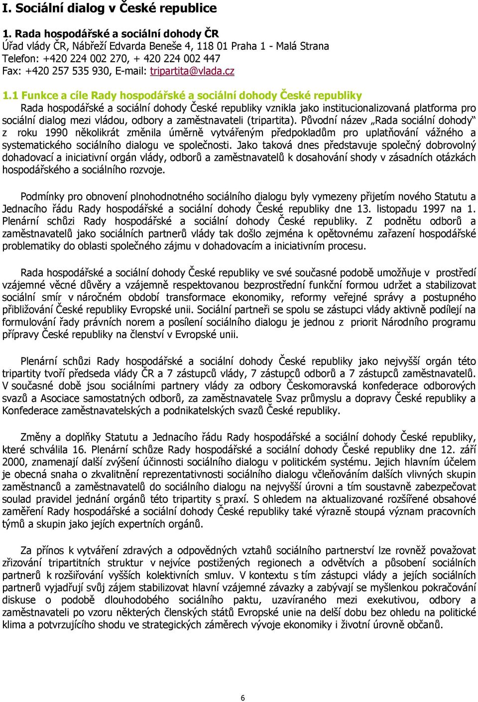 tripartita@vlada.cz 1.