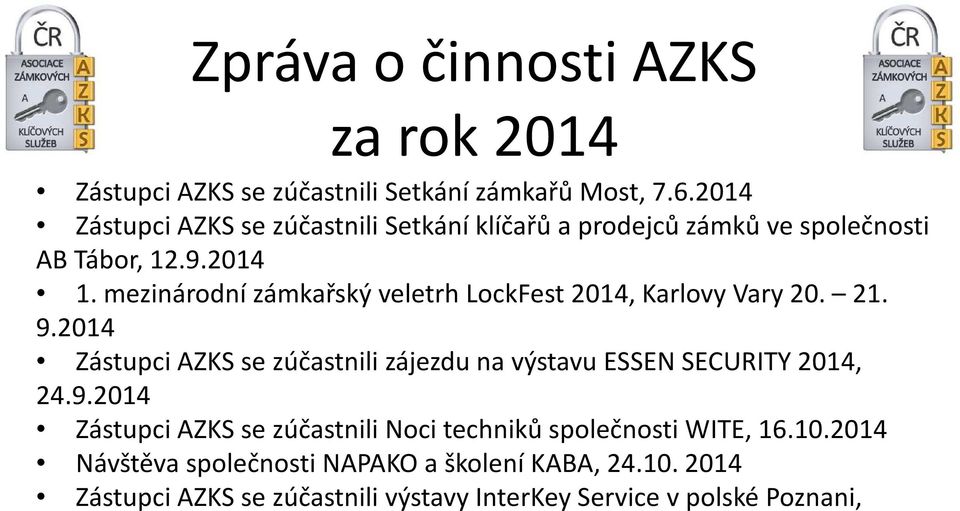 mezinárodní zámkařský veletrh LockFest 2014, Karlovy Vary 20. 21. 9.