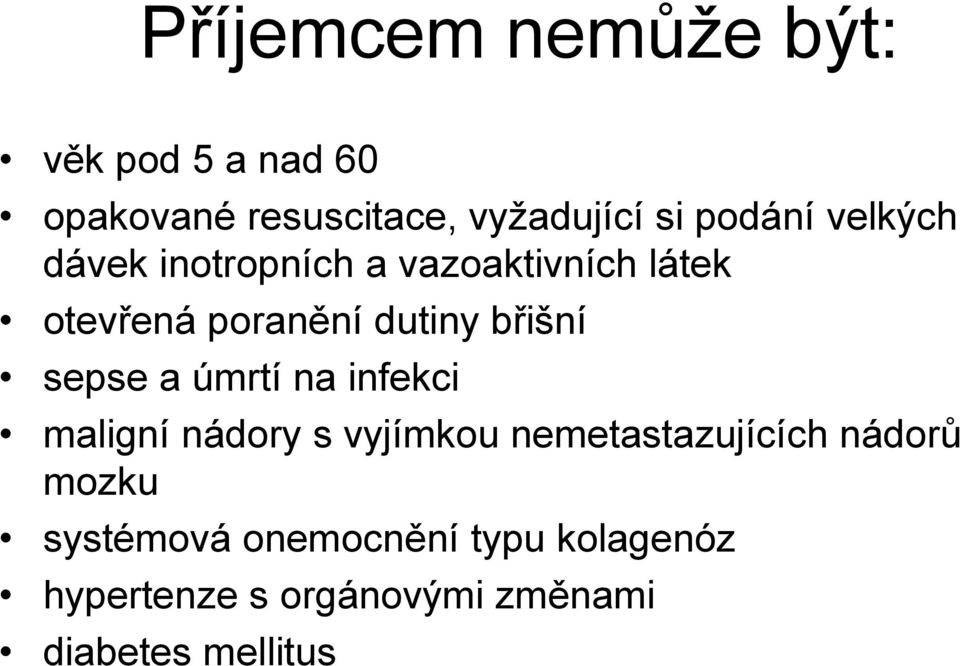 břišní sepse a úmrtí na infekci maligní nádory s vyjímkou nemetastazujících nádorů