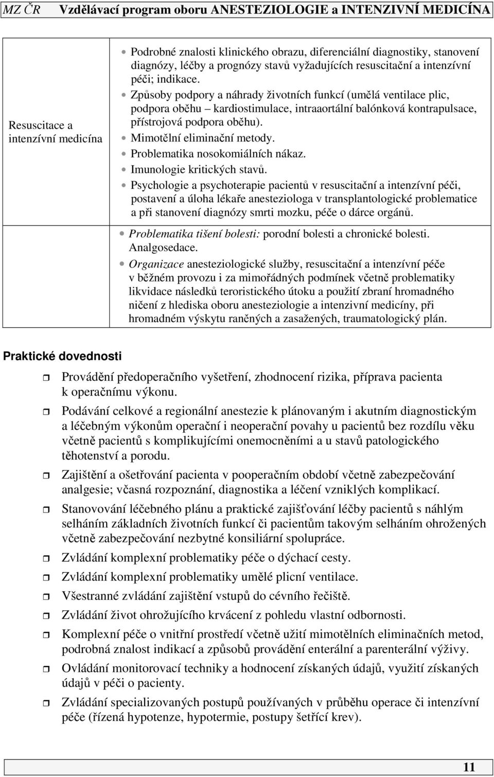 Problematika nosokomiálních nákaz. Imunologie kritických stavů.