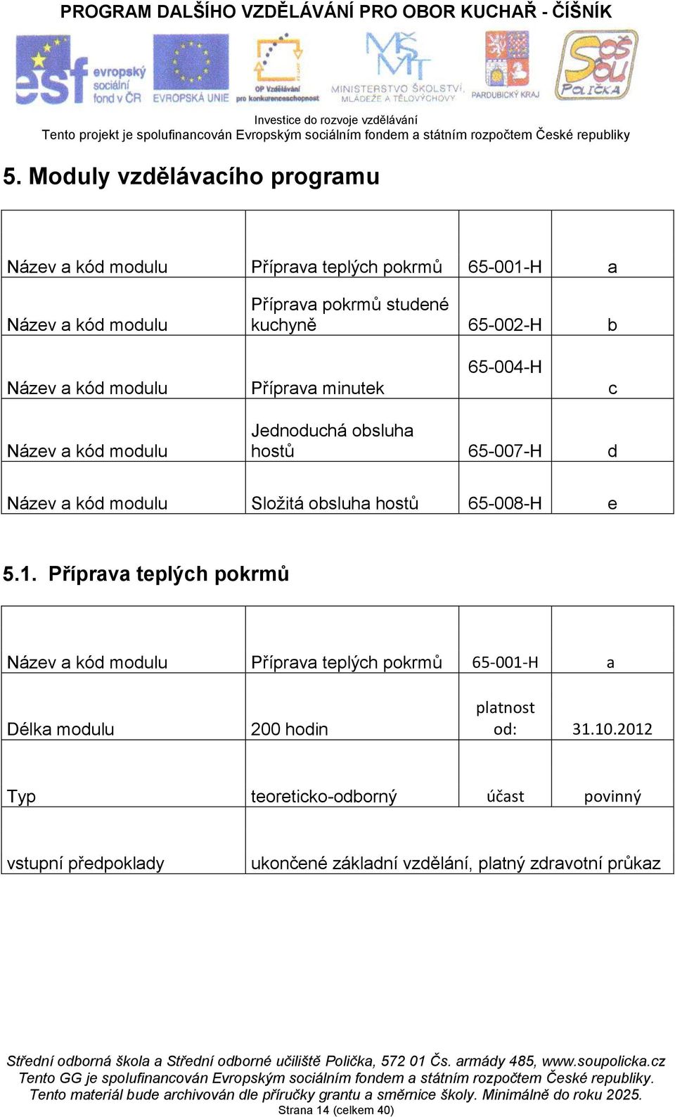 obsluha hostů 65-008-H e 5.1.