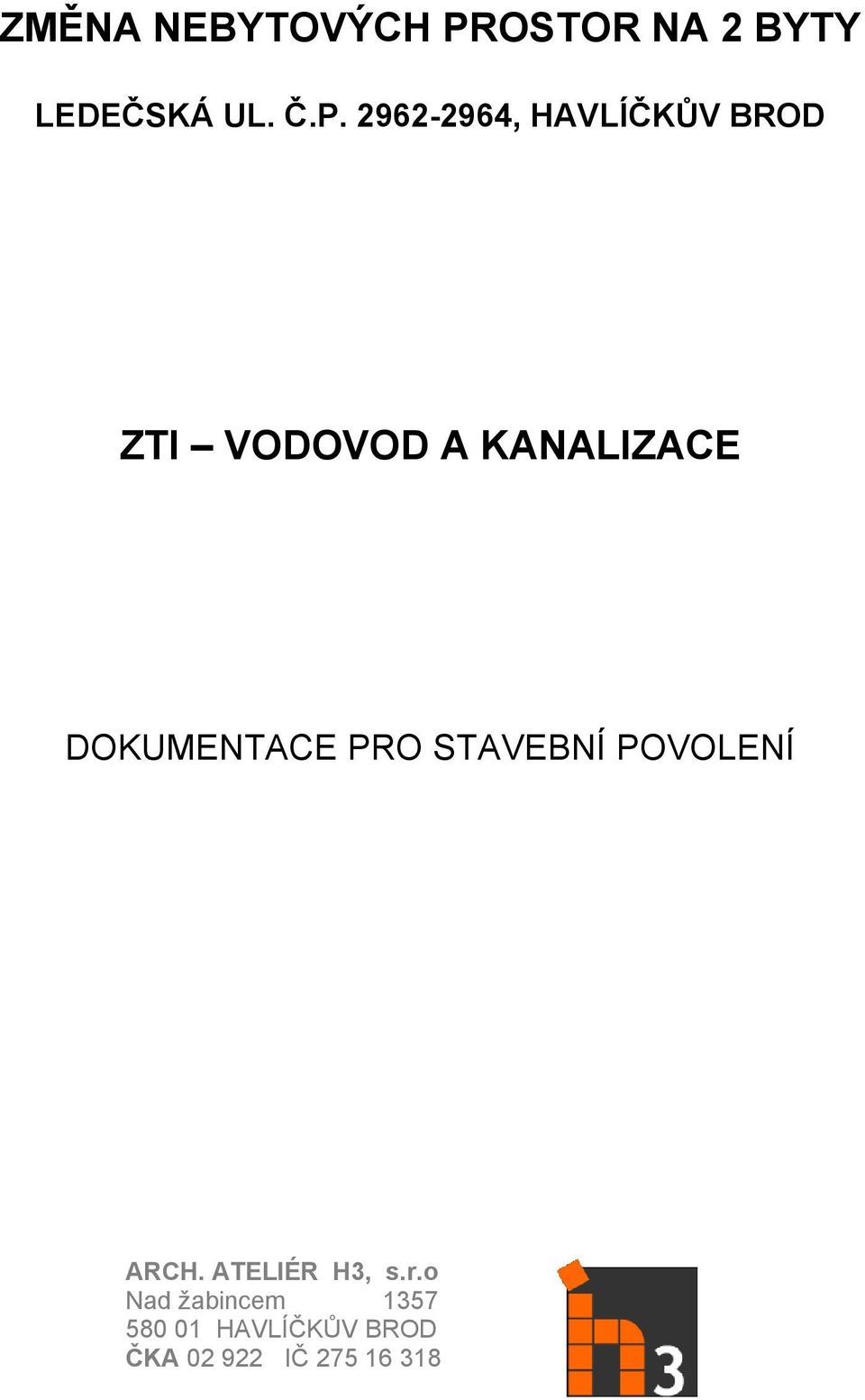 2962-2964, HAVLÍČKŮV BROD ZTI VODOVOD A KANALIZACE