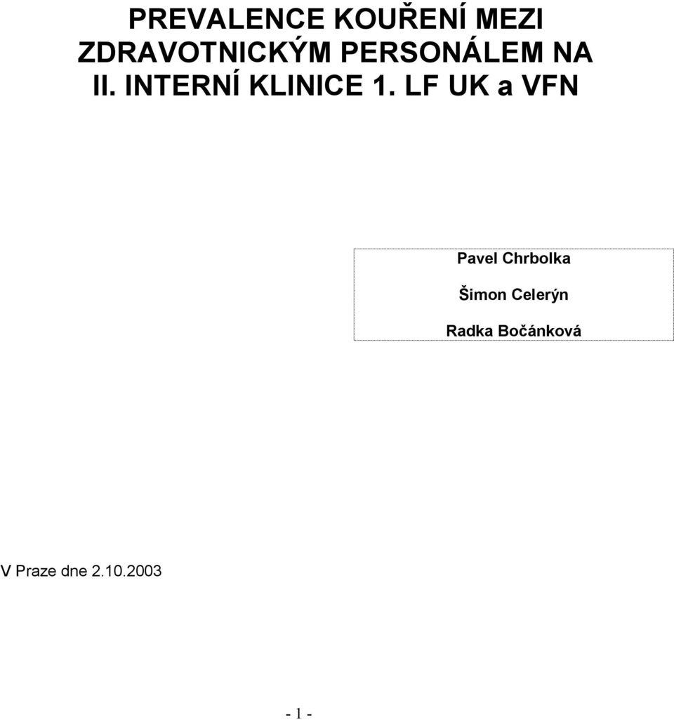 LF UK a VFN Pavel Chrbolka Šimon