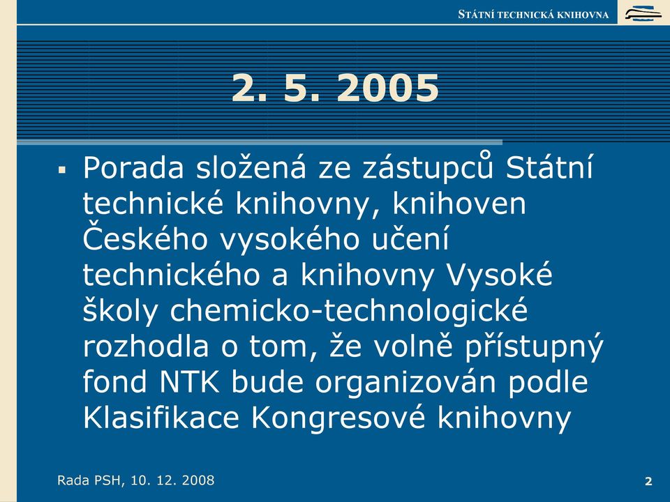 chemicko-technologické rozhodla o tom, že volně přístupný fond NTK