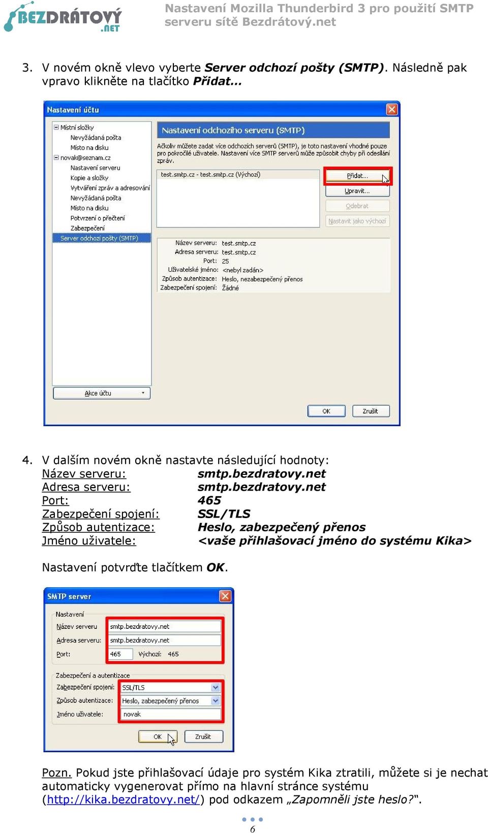 net Adresa serveru: smtp.bezdratovy.