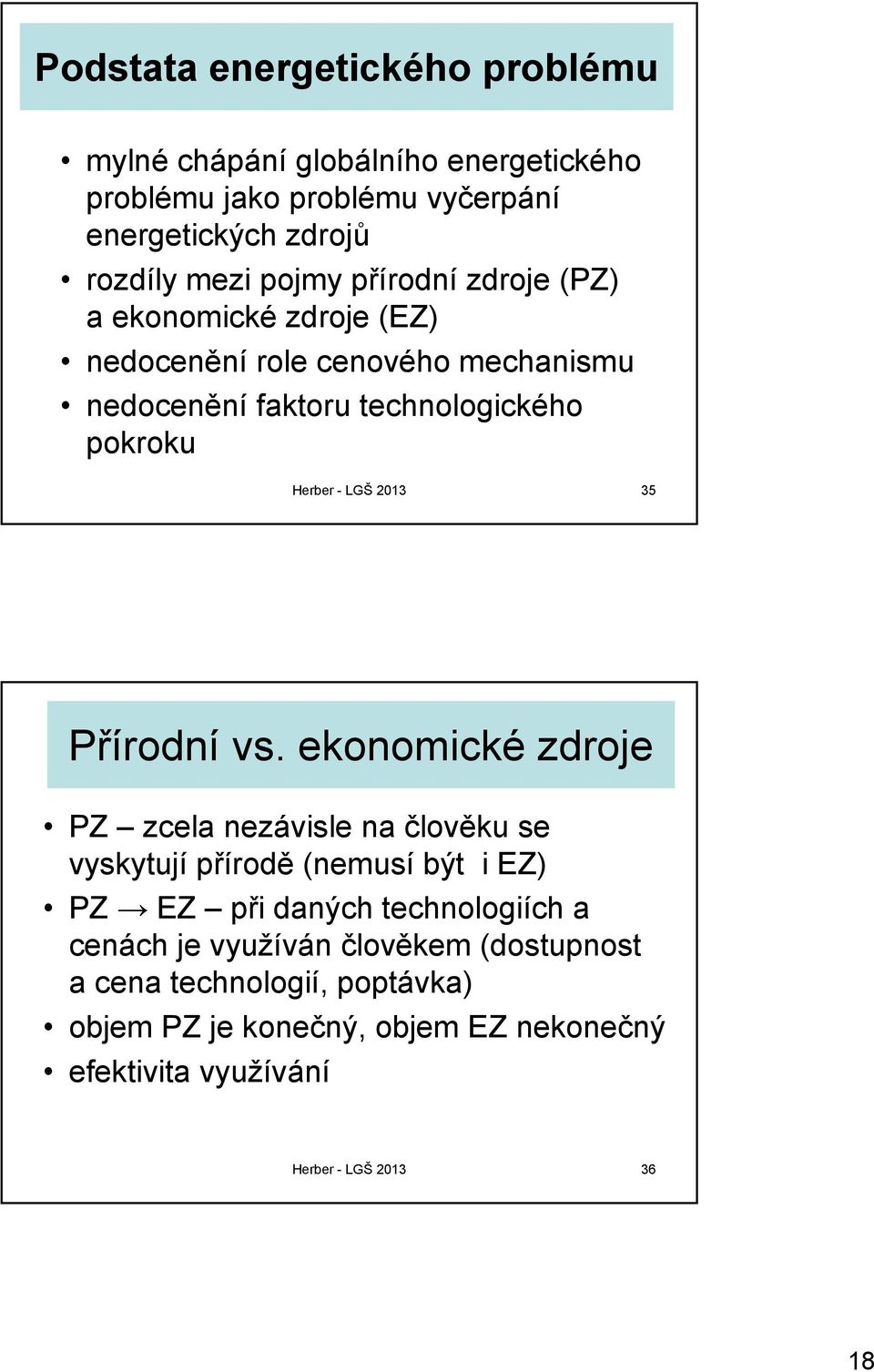 35 Přírodní vs.