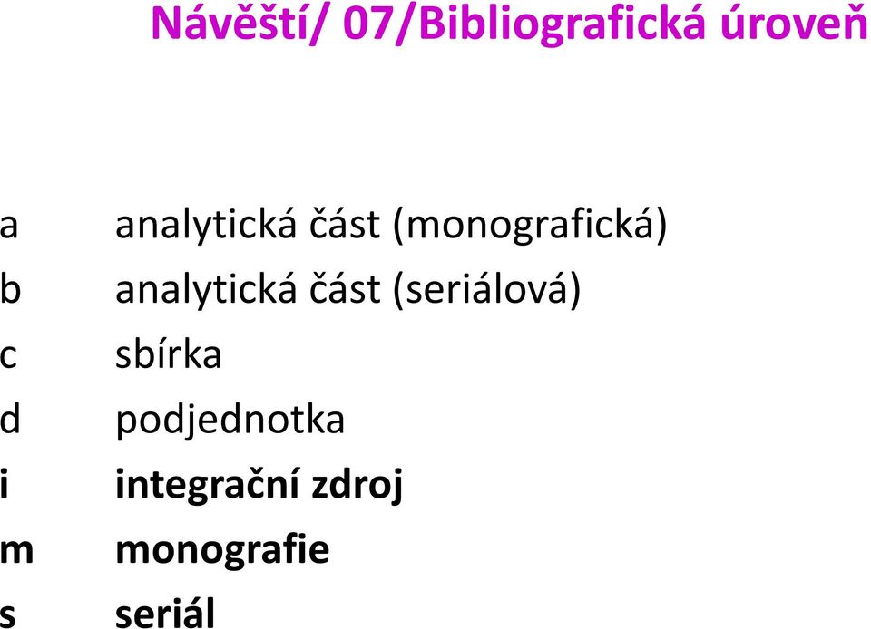 analytická část (seriálová) sbírka