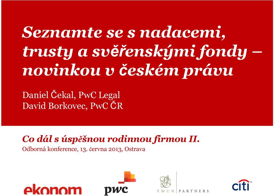 David Borkovec, PwC ČR Co dál s úspěšnou rodinnou