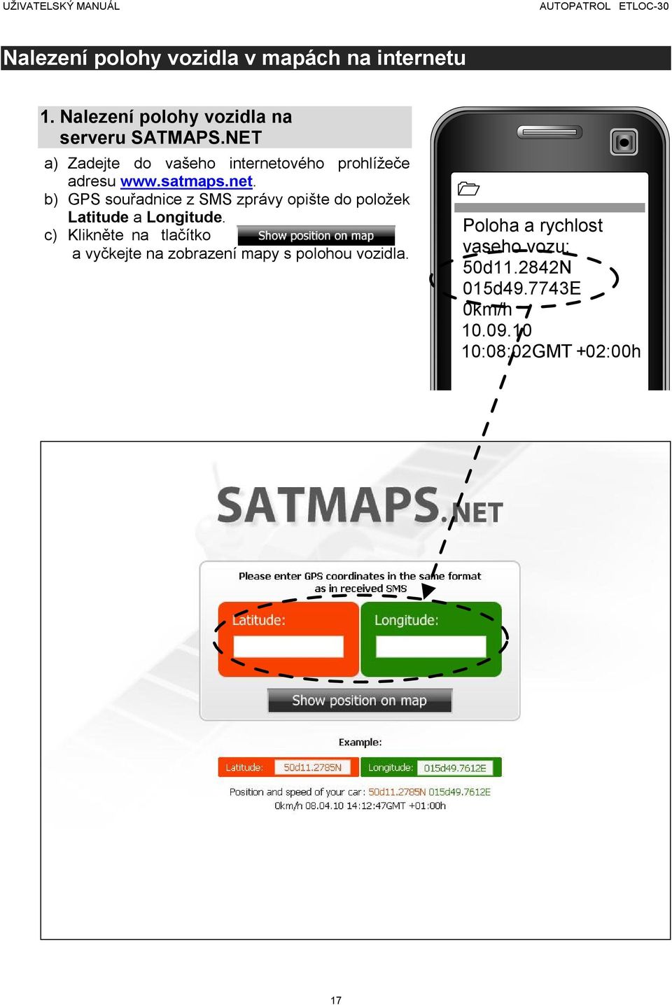 vého prohlížeče adresu www.satmaps.net.