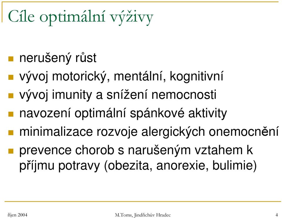 minimalizace rozvoje alergických onemocnění prevence chorob s narušeným