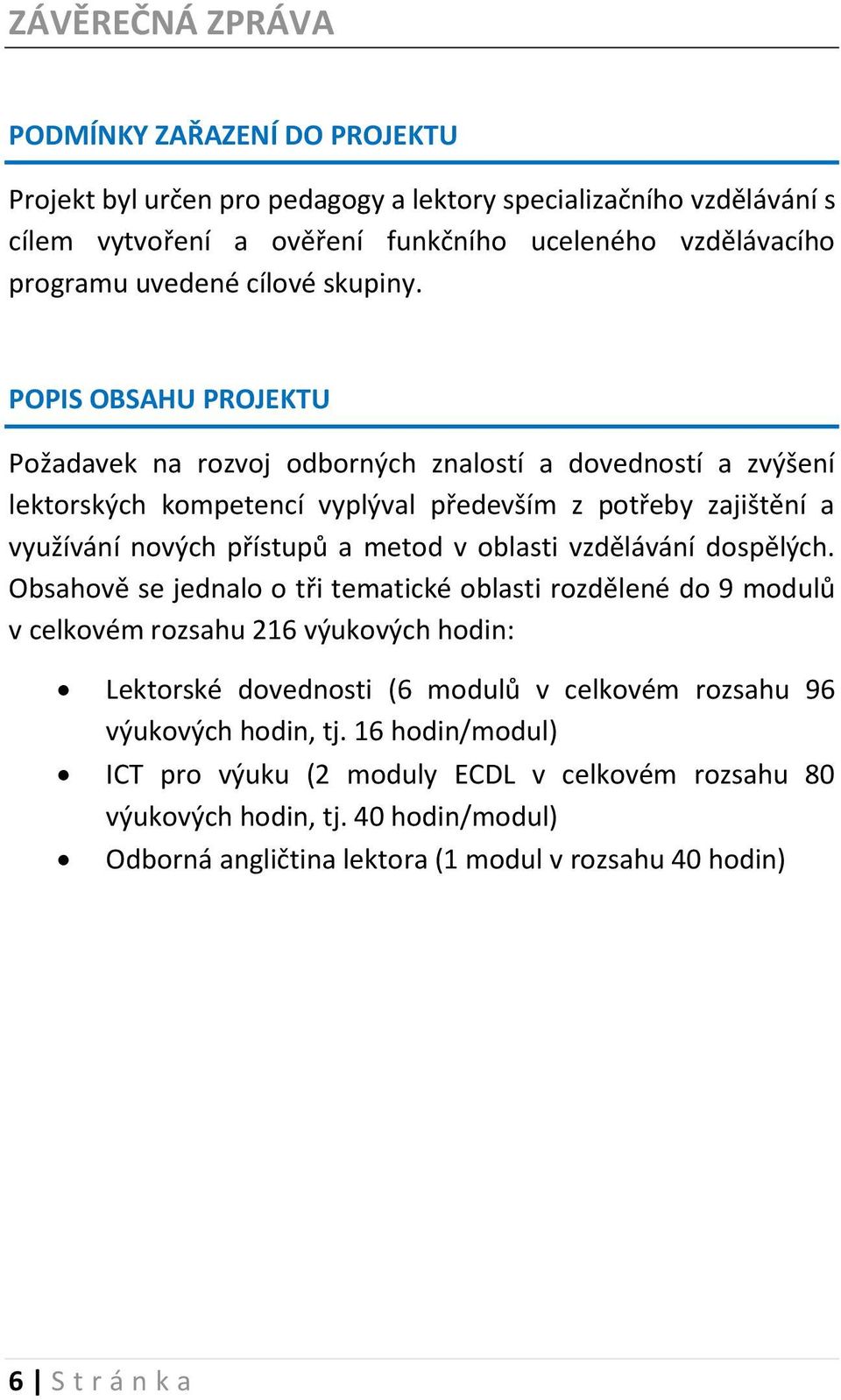 oblasti vzdělávání dospělých.