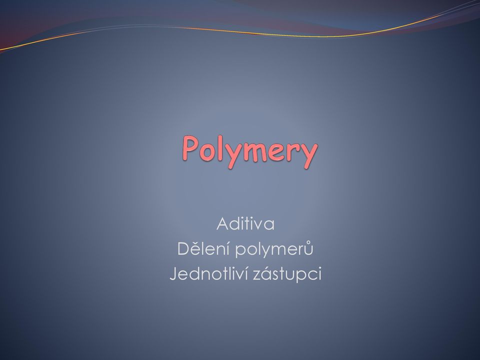 polymerů