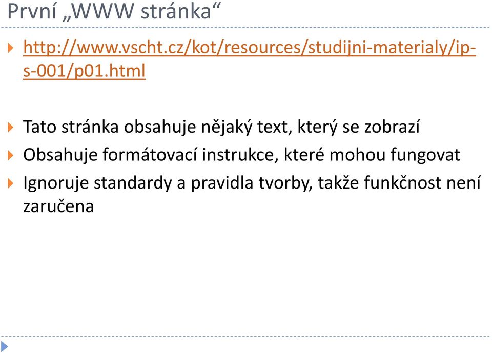 html Tato stránka obsahuje nějaký text, který se zobrazí