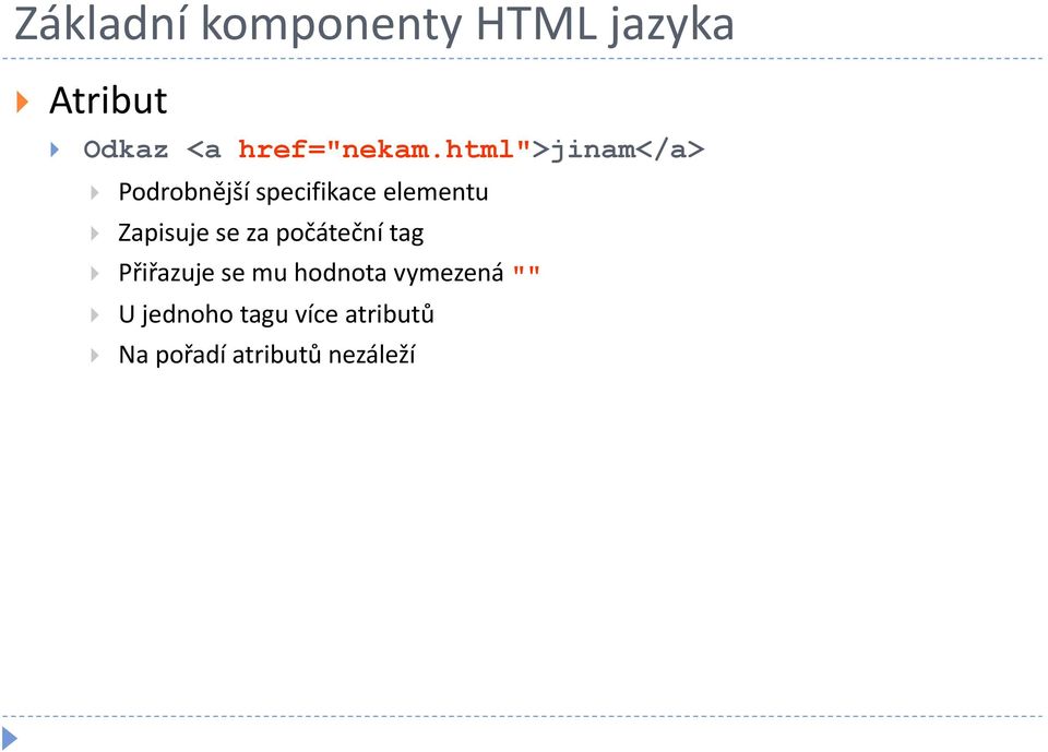 html">jinam</a> Podrobnější specifikace elementu Zapisuje