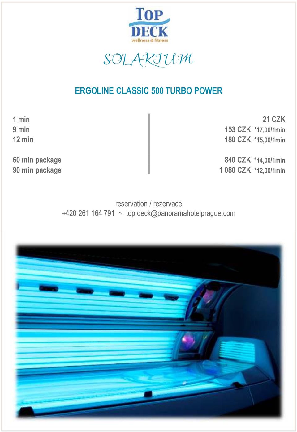 840 CZK *14,00/1min 90 min package 1 080 CZK *12,00/1min