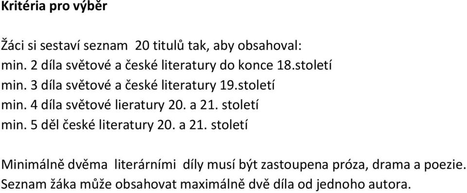 století min. 4 díla světové lieratury 20. a 21.