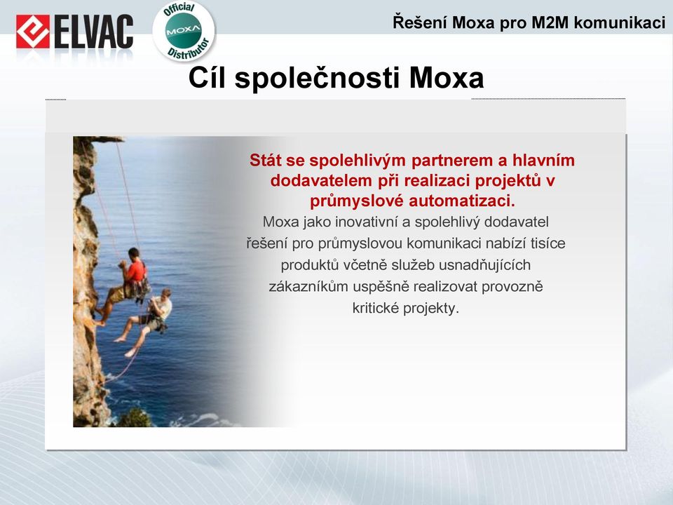 Moxa jako inovativní a spolehlivý dodavatel řešení pro průmyslovou komunikaci