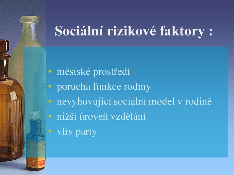 rodiny nevyhovující sociální model