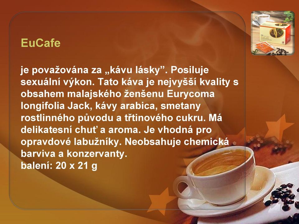 Jack, kávy arabica, smetany rostlinného původu a třtinového cukru.