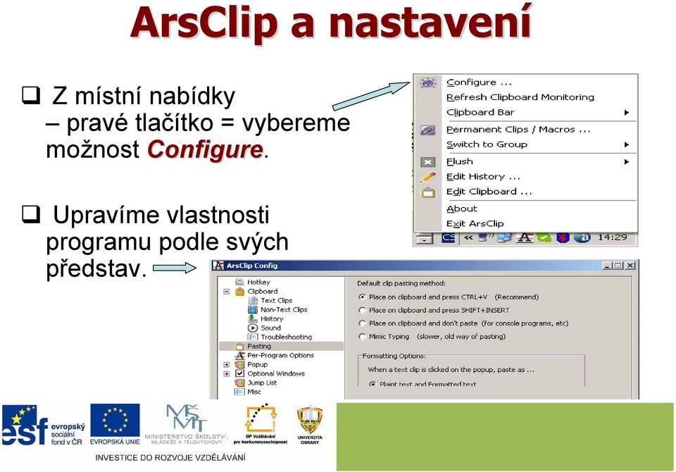 možnost Configure.