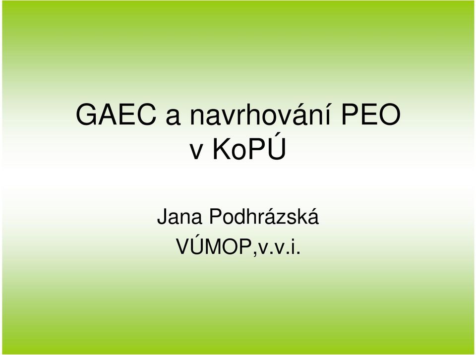 v KoPÚ Jana