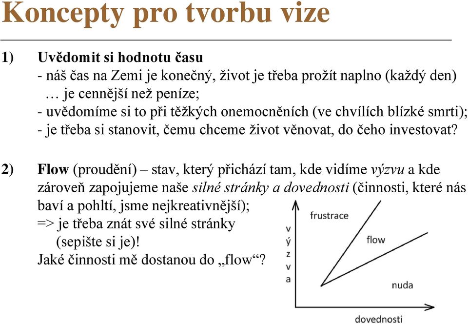 čeho investovat?