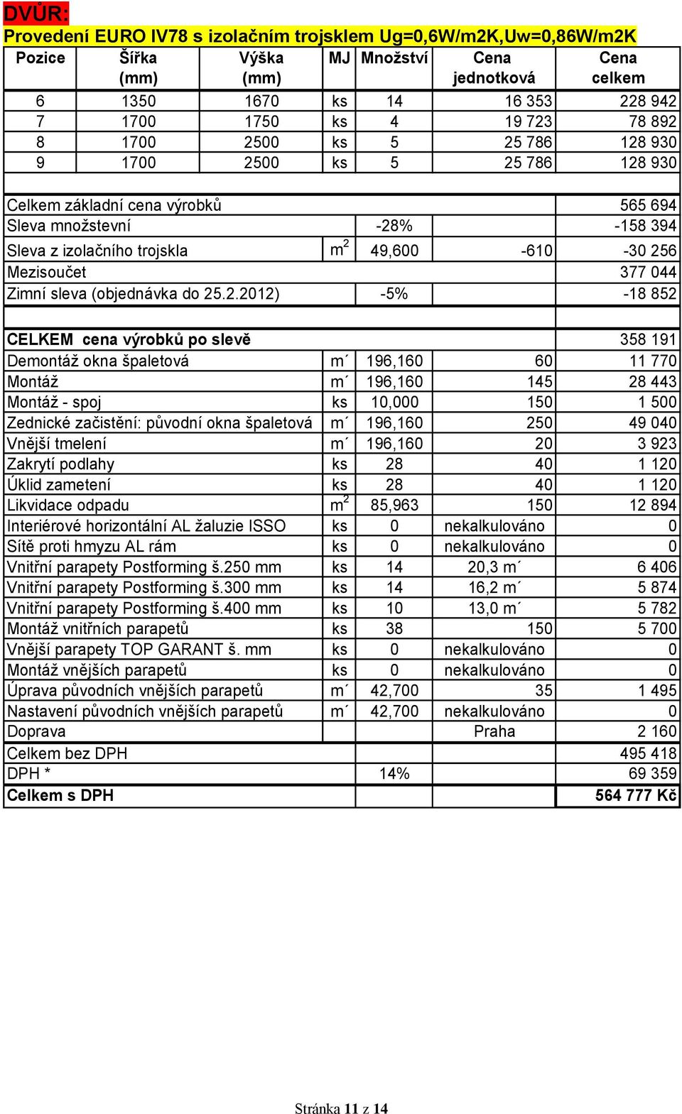 Mezisoučet 377 044 Zimní sleva (objednávka do 25