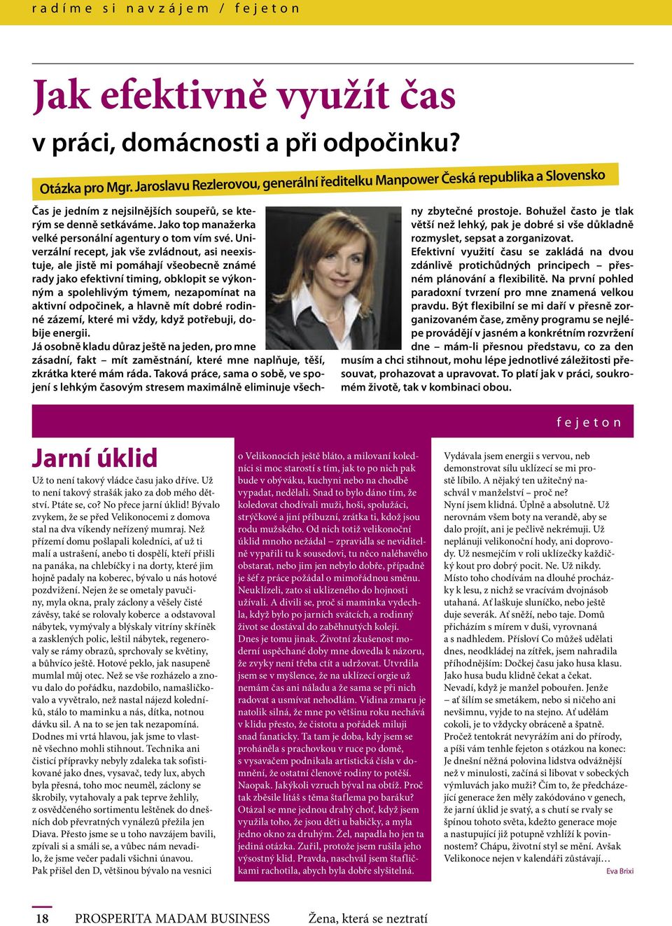 Jako top manažerka velké personální agentury o tom vím své.