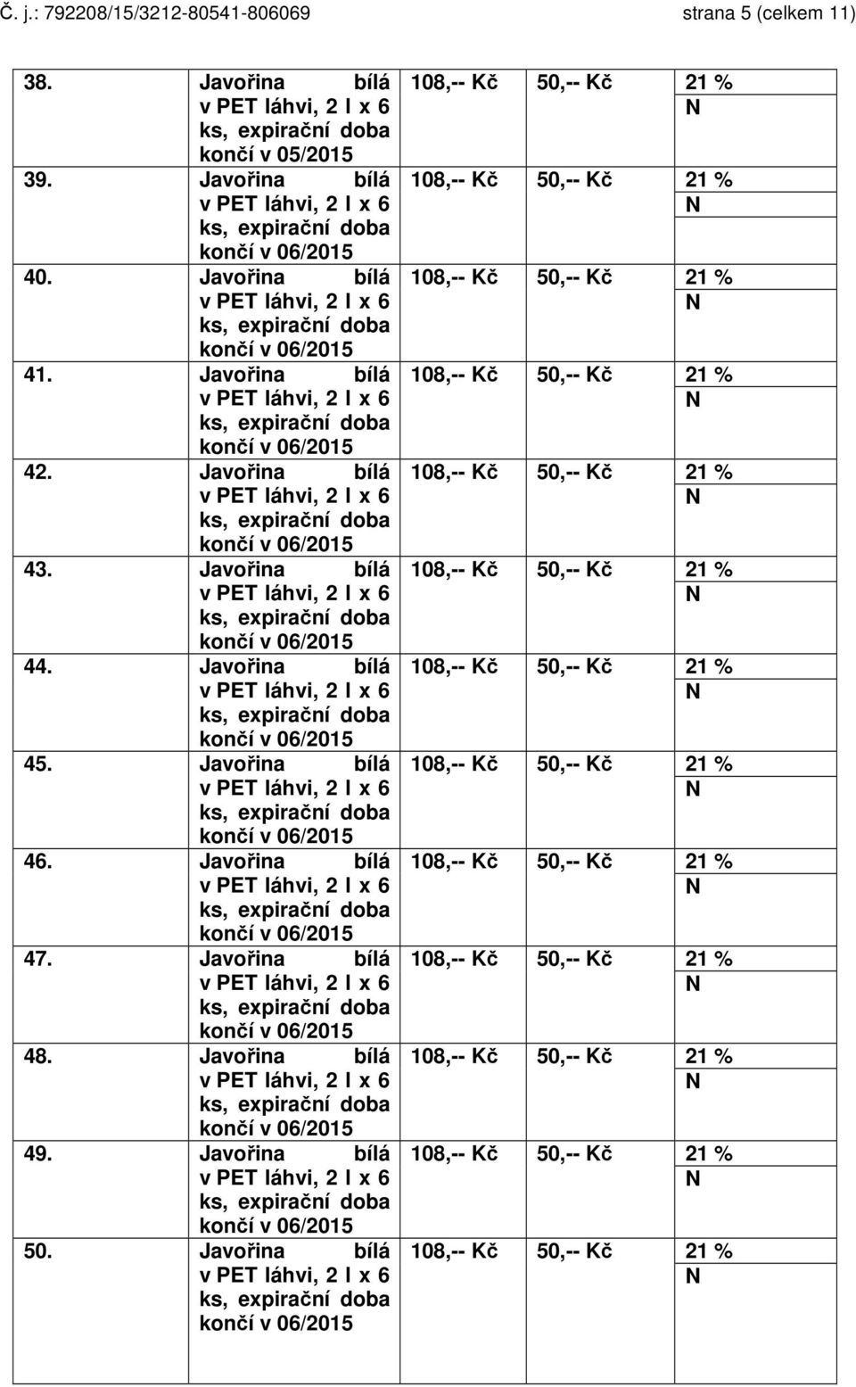 Javořina bílá 43. Javořina bílá 44. Javořina bílá 45. Javořina bílá 46.