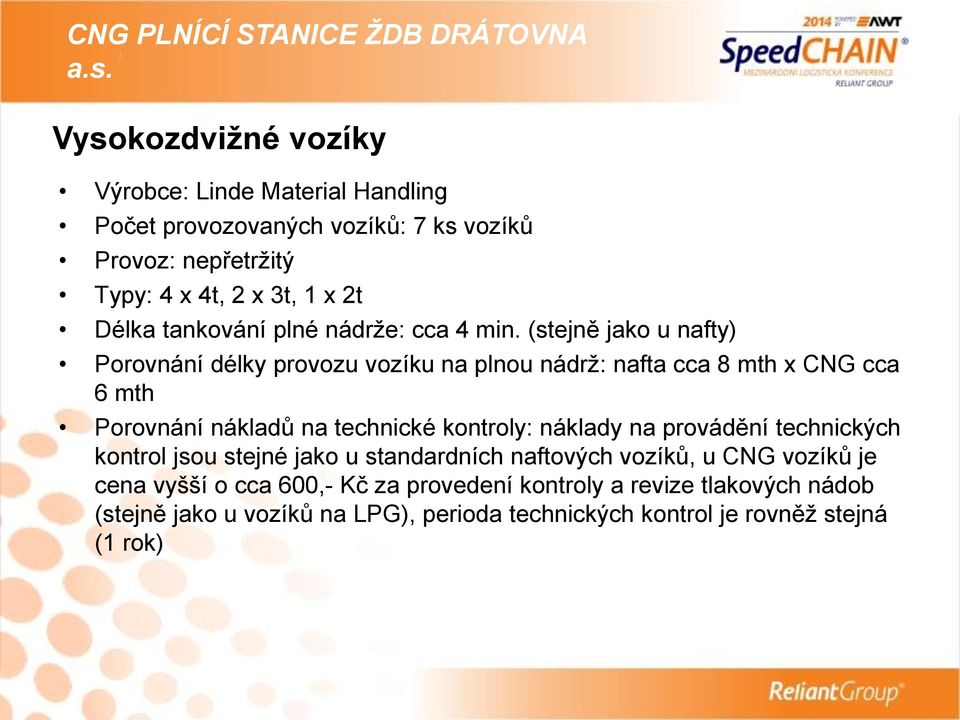 tankování plné nádrže: cca 4 min.