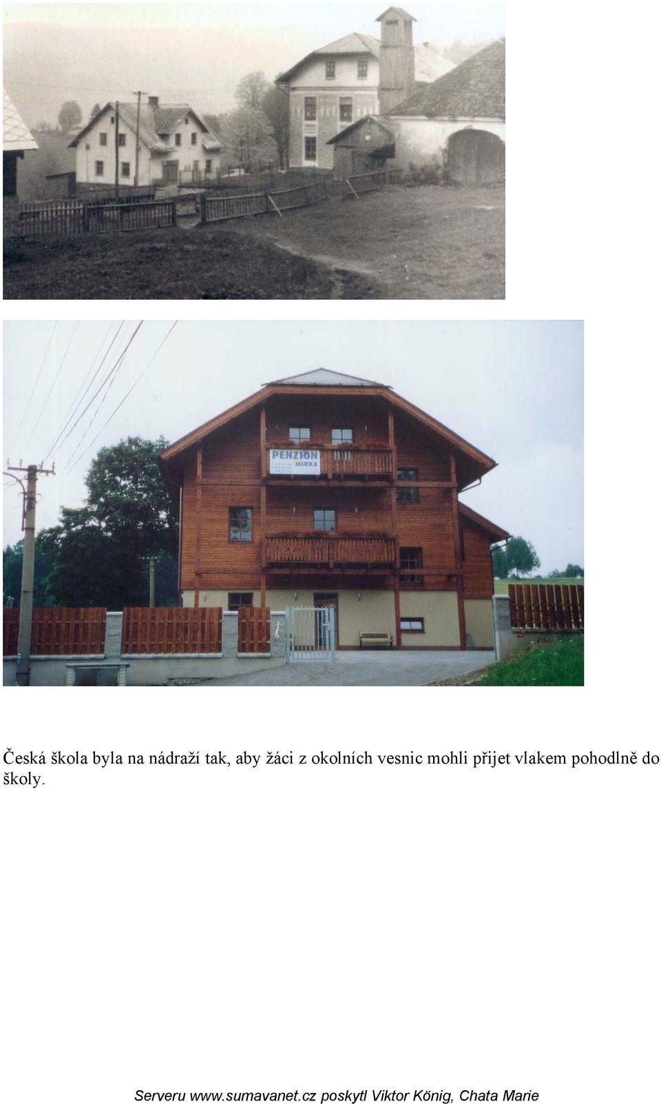 okolních vesnic mohli