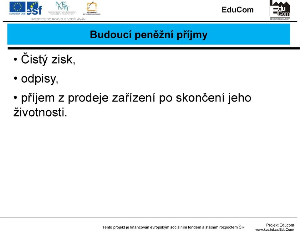peněžní příjmy příjem z prodeje