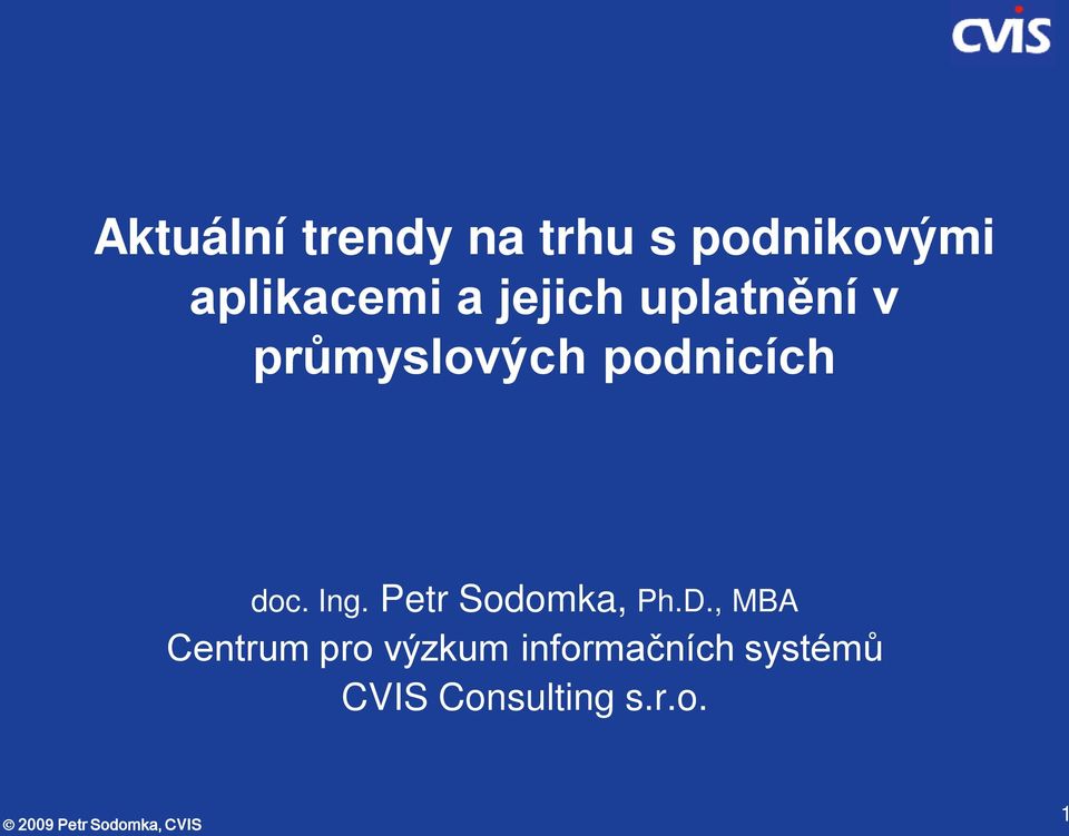 podnicích doc. Ing. Petr Sodomka, Ph.D.