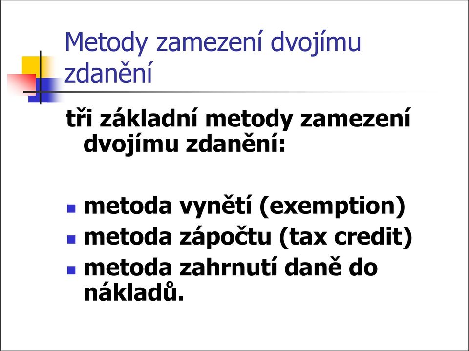 zdanění: metoda vynětí (exemption)