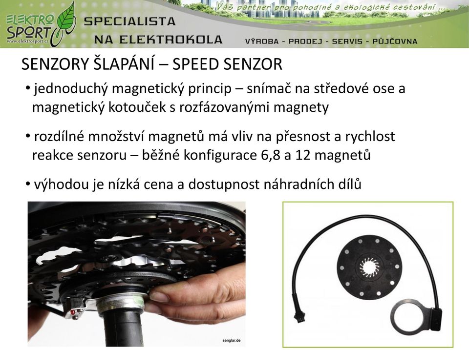 množství magnetů má vliv na přesnost a rychlost reakce senzoru běžné