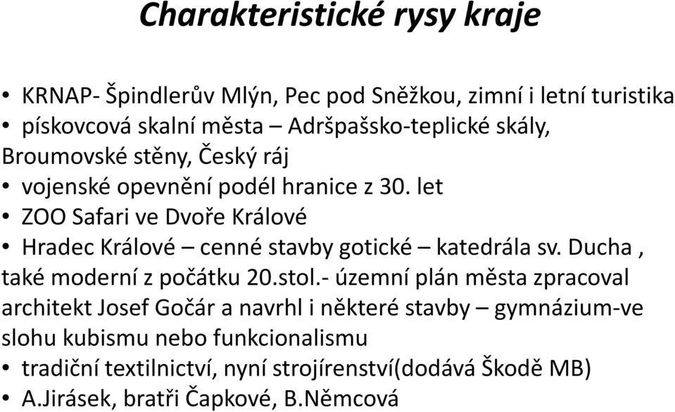 let ZOO Safari ve Dvoře Králové Hradec Králové cenné stavby gotické katedrála sv. Ducha, také moderní z počátku 20.stol.