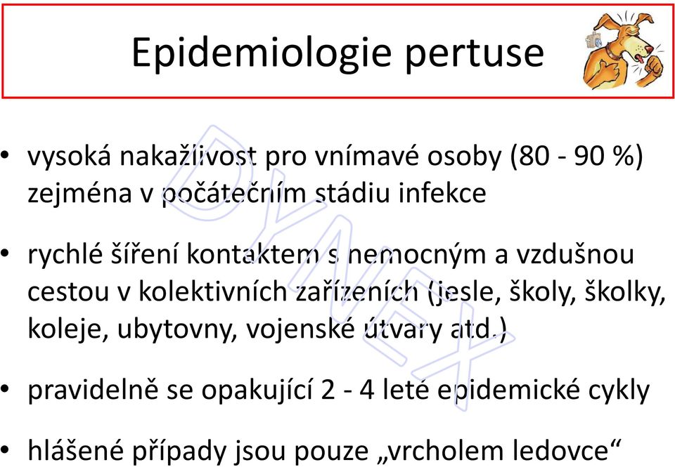 kolektivních zařízeních (jesle, školy, školky, koleje, ubytovny, vojenské útvary atd.