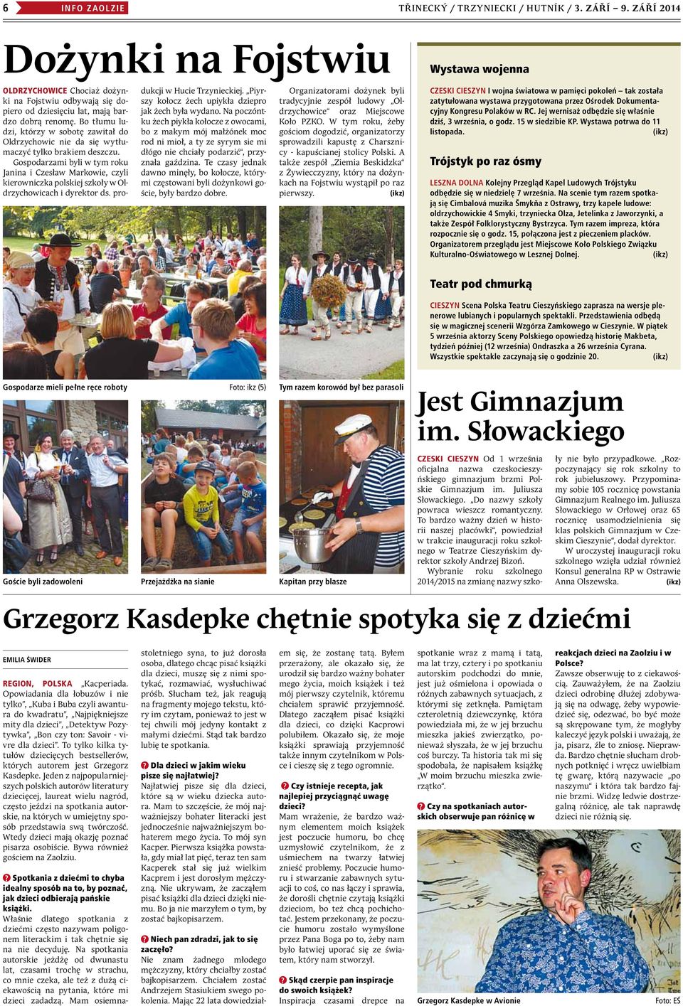 Bo tłumu ludzi, którzy w sobotę zawitał do Oldrzychowic nie da się wytłumaczyć tylko brakiem deszczu.