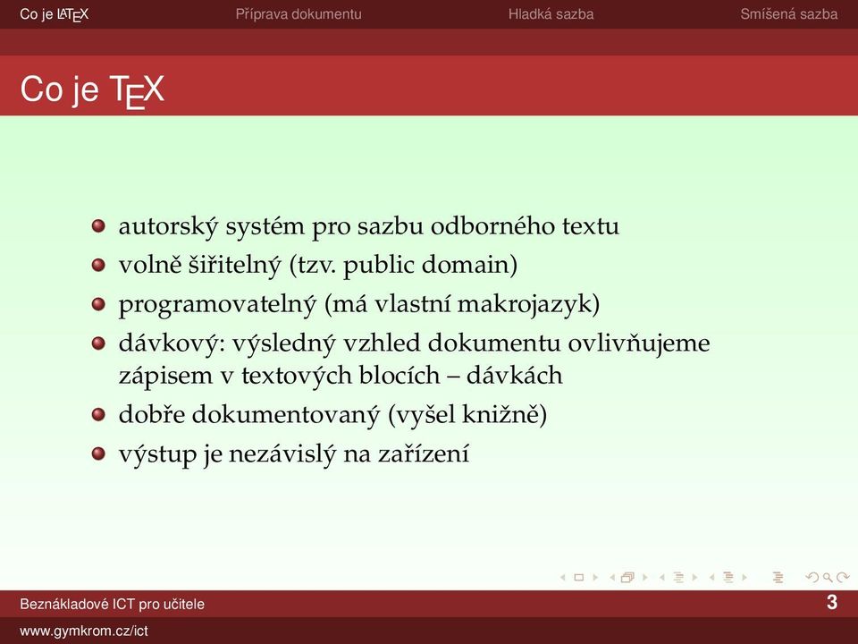 vzhled dokumentu ovlivňujeme zápisem v textových blocích dávkách dobře