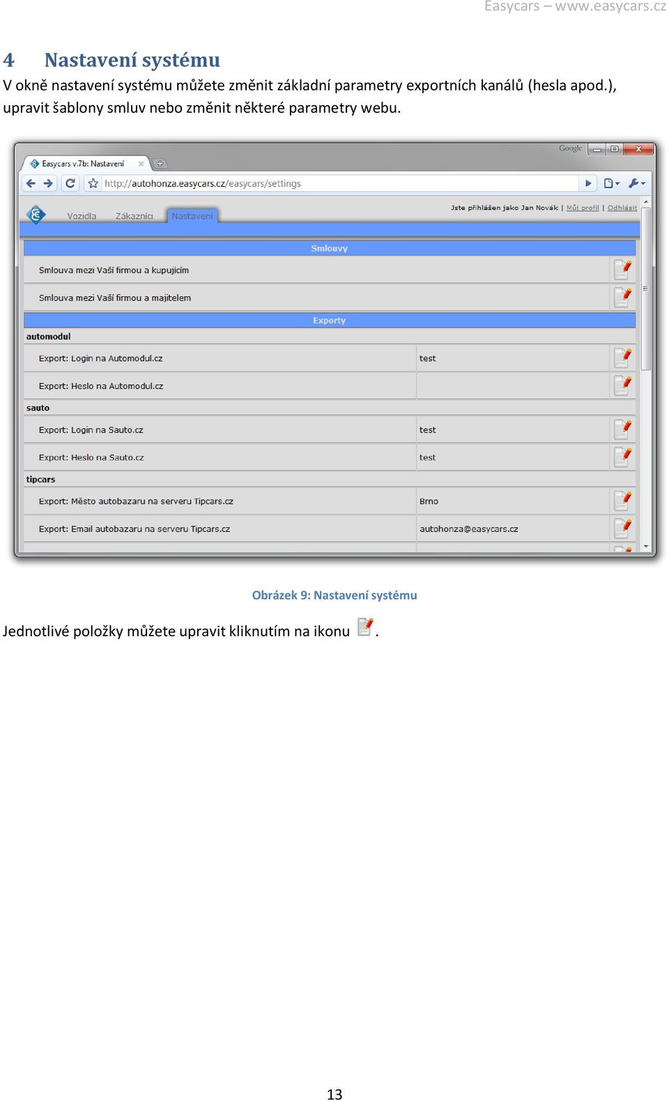 ), upravit šablony smluv nebo změnit některé parametry webu.