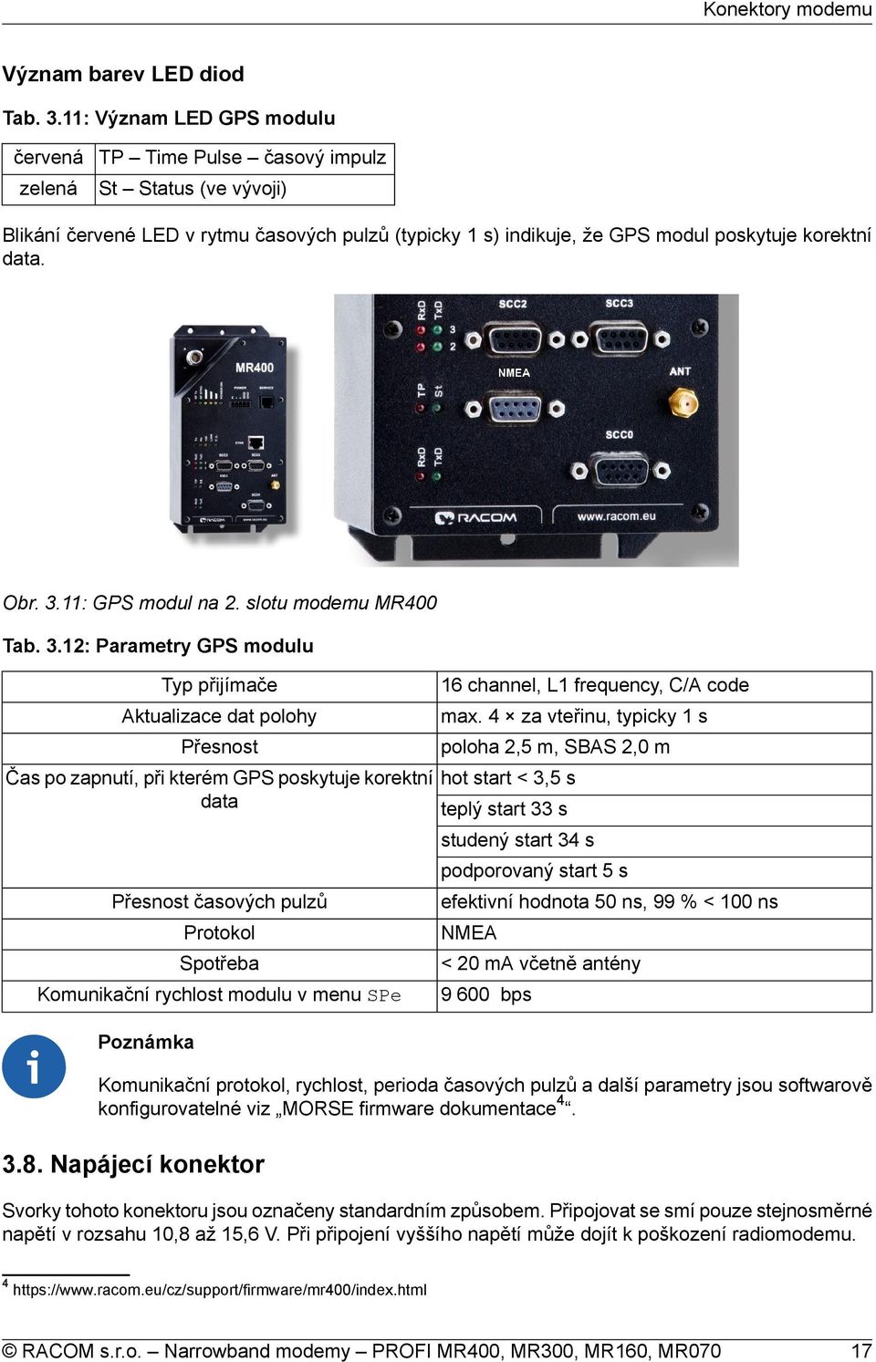 3.11: GPS modul na 2. slotu modemu MR400 Tab. 3.