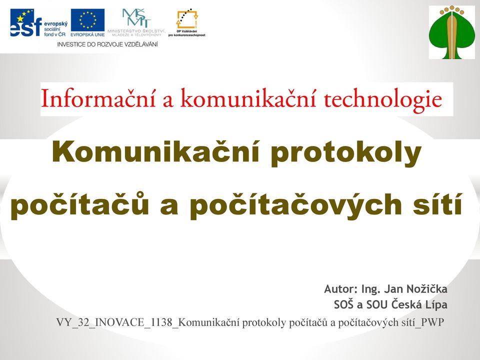 Jan Nožička SOŠ a SOU Česká Lípa
